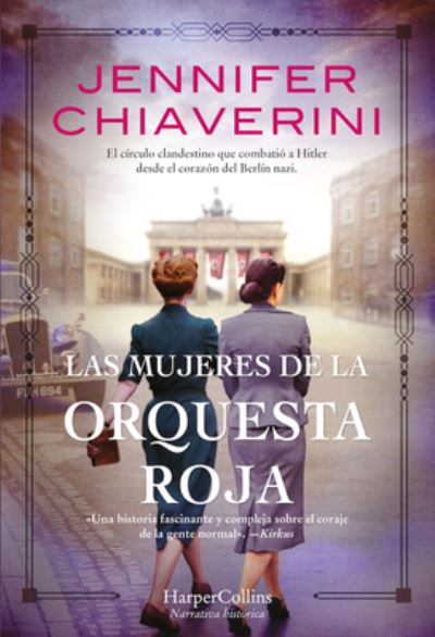 Las Mujeres de la Orquesta Roja - Jennifer Chiaverini - Livres - HarperCollins - 9788491395904 - 5 octobre 2021