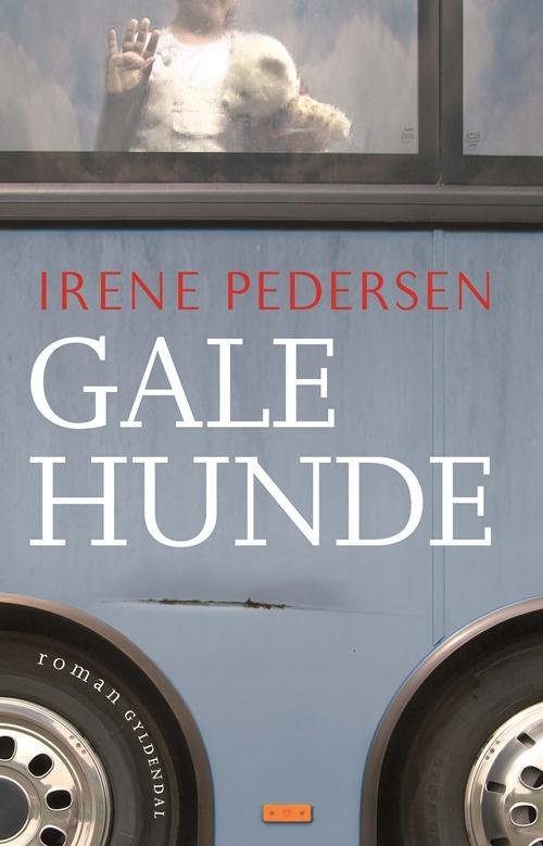 Cover for Irene Pedersen · Gale hunde (Sewn Spine Book) [1er édition] (2015)
