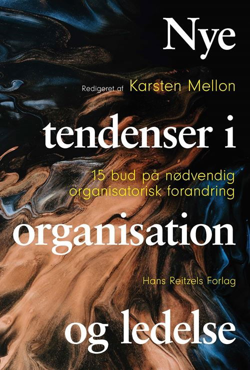 Cover for Steen Hildebrandt; Morten Balle Hansen; Ulf Hjelmar; Thorkild Olsen; Jakob Nørlem; Søren Frimann; Lene Tanggaard Pedersen; Lone Hersted; Anja Overgaard Thomassen; Kristian Høyer Toft; Karen Ingerslev; Karsten Mellon; Christa Breum Amhøj; Thomas Albæk Jako · Nye tendenser i organisation og ledelse (Sewn Spine Book) [1. Painos] (2024)