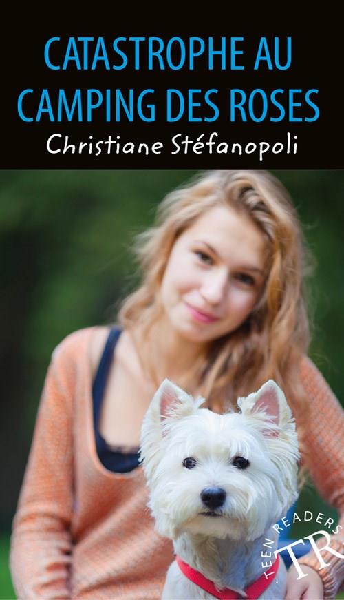 Cover for Christiane Steenstrup · Teen Readers: Catastrophe au Camping des Roses, TR 0 (Hæftet bog) [2. udgave] (2019)