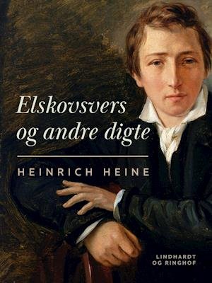 Cover for Heinrich Heine · Elskovsvers og andre digte (Sewn Spine Book) [1st edition] (2021)