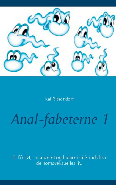 Cover for Kai Riesendorf; Kai Riesendorf · Anal-fabeterne 1 (Paperback Book) [1. Painos] (2020)