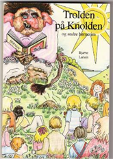 Cover for Bjarne Larsen · Trolden på knolden og andre børnerim (Sewn Spine Book) [1st edition] (2007)
