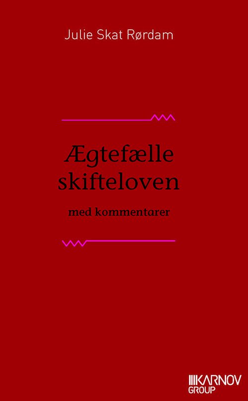 Cover for Julie Skat Rørdam · Ægtefælleskifteloven med kommentarer (Hardcover Book) [1.º edición] [Hardback] (2013)
