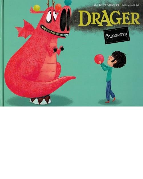 Drager - Alice Brière-Harquet - Bøger - Flachs - 9788762725904 - 22. august 2016