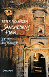 Cover for Peter Mouritzen · Sandhedens fjer (Sewn Spine Book) [1e uitgave] (2005)