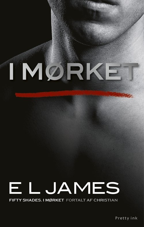 Cover for E L James · Fifty Shades: I mørket (Sewn Spine Book) [1e uitgave] (2018)