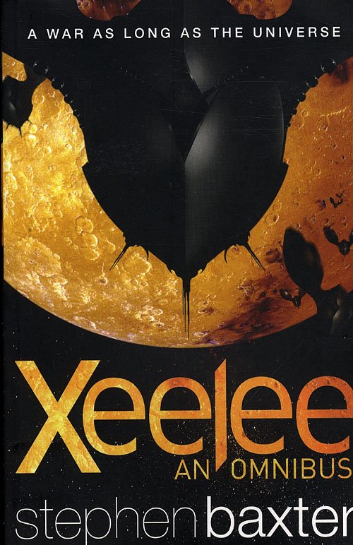 Cover for Stephen Baxter · Xeelee an Omnibus (Paperback Bog) [1. udgave] (2010)