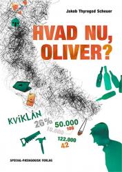 Cover for Jakob Thyregod Scheuer · Greyline: Hvad nu, Oliver? (Gebundesens Buch) [1. Ausgabe] (2014)