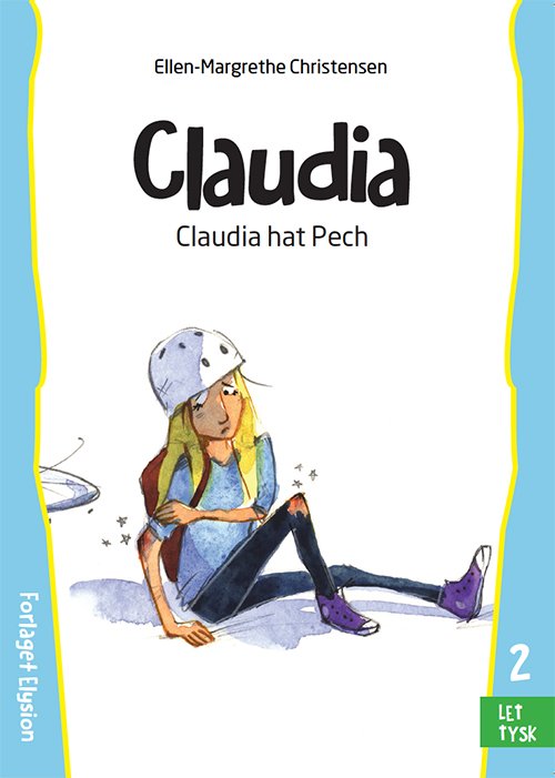 Cover for Ellen-Margrethe Christensen · Claudia: Claudia hat Pech (Paperback Book) [1er édition] (2015)