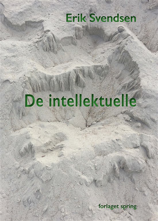 Cover for Erik Svendsen · De intellektuelle (Paperback Book) [1. Painos] (2021)