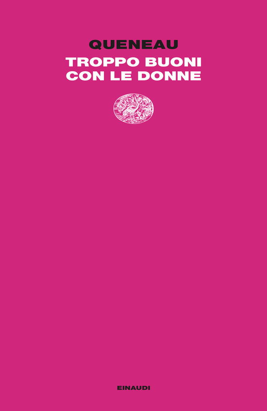 Cover for Raymond Queneau · Troppo Buoni Con Le Donne (Buch)