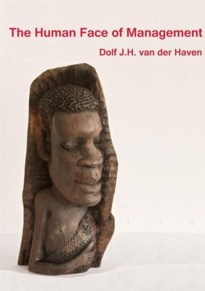 Cover for Dolf Van Der Haven · The Human Face of Management (Pocketbok) (2014)