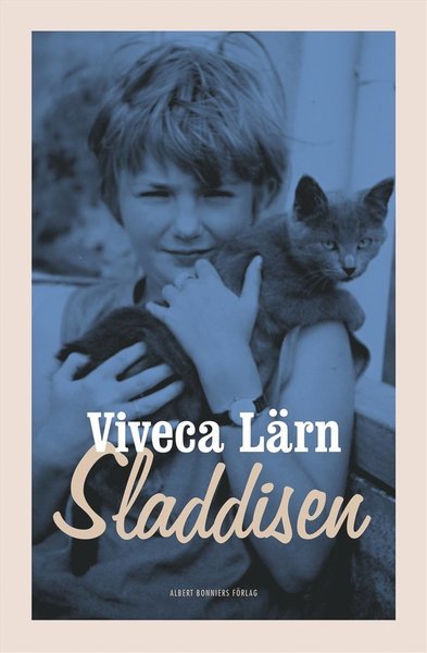 Cover for Viveca Lärn · Sladdisen : en bok om min barndom (ePUB) (2019)