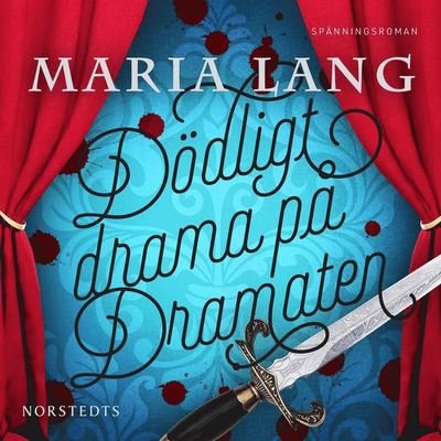 Cover for Maria Lang · Maria Lang: Dödligt drama på Dramaten (Audiobook (MP3)) (2020)