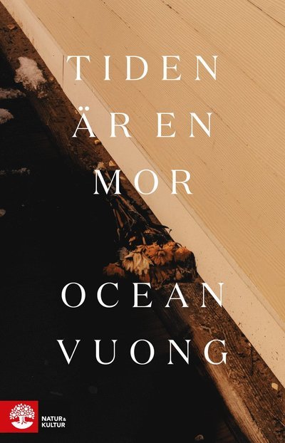Cover for Ocean Vuong · Tiden är en mor (Gebundesens Buch) (2022)