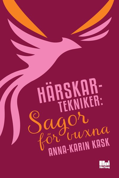 Cover for Anna-Karin Kask · Härskartekniker: sagor för vuxna (Paperback Book) (2019)