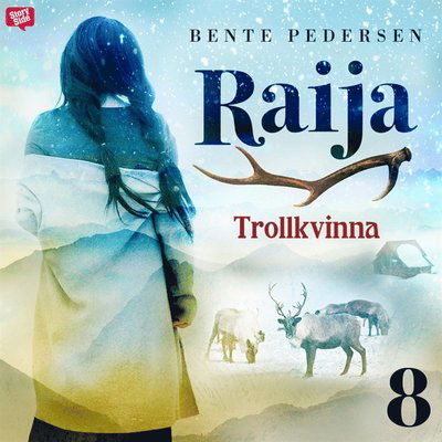 Cover for Bente Pedersen · Raija: Trollkvinna (Książka audio (MP3)) (2020)