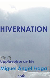 Cover for Hivernation - upplevelser av HIV (Gebundesens Buch) (2012)