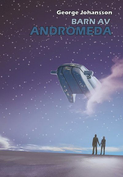 Cover for George Johansson · Barn av Andromeda (Gebundesens Buch) (2021)