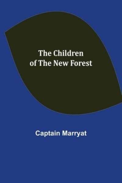 Cover for Captain Marryat · The Children of the New Forest (Paperback Book) (2021)