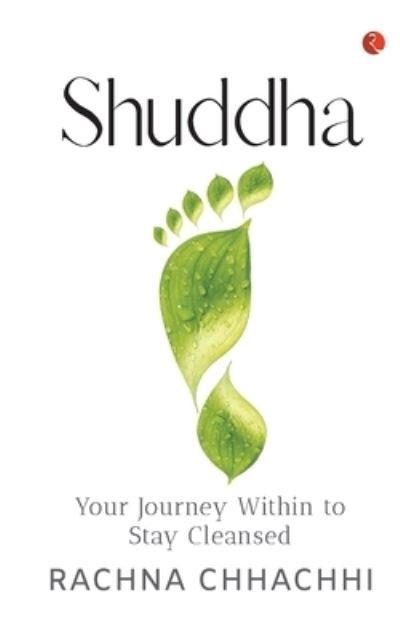 Cover for Rachna Chhachhi · Shuddha: Your Journey Within to Stay Cleansed (Paperback Book) (2022)