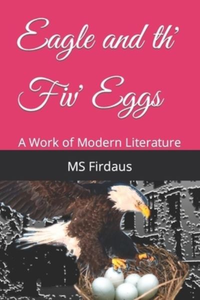 Cover for Sidek Muhammad Firdaus bin Sidek · Eagle and th' Five Eggs (Paperback Book) (2021)