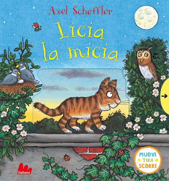 Cover for Axel Scheffler · Licia La Micia. Muovi Tira Scorri. Ediz. A Colori (Book)