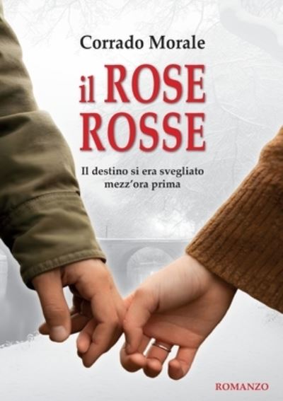 Cover for Corrado Morale · Il Rose Rosse (Book) (2024)