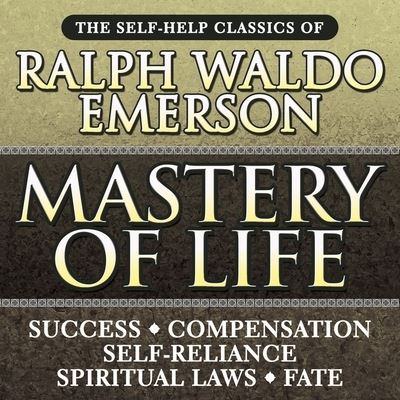 Cover for Ralph Waldo Emerson · Mastery of Life (CD) (2014)