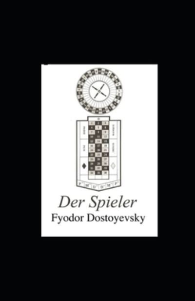Cover for Fyodor Mikhailovich Dostoyevsky · Der Spieler (illustriert) (Pocketbok) (2022)