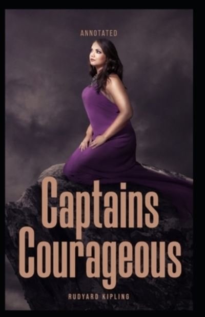 Captains Courageous Annotated - Rudyard Kipling - Kirjat - Independently Published - 9798460963904 - perjantai 20. elokuuta 2021