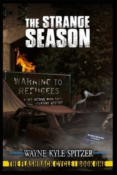 Cover for Wayne Kyle Spitzer · The Strange Season: The Flashback Cycle Book One (Paperback Book) (2021)