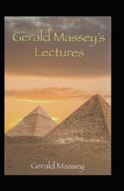 Cover for Gerald Massey · Gerald Massey's Lectures Annotated (Paperback Book) (2021)