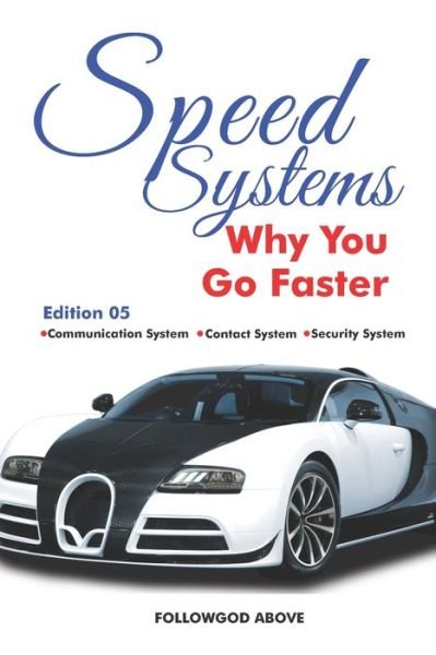 Speed Systems 05 - Followgod Above - Bøger - Independently Published - 9798554112904 - 27. oktober 2020