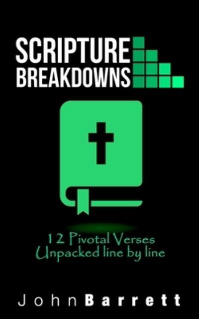 Cover for John Barrett · Scripture Breakdowns (Pocketbok) (2021)