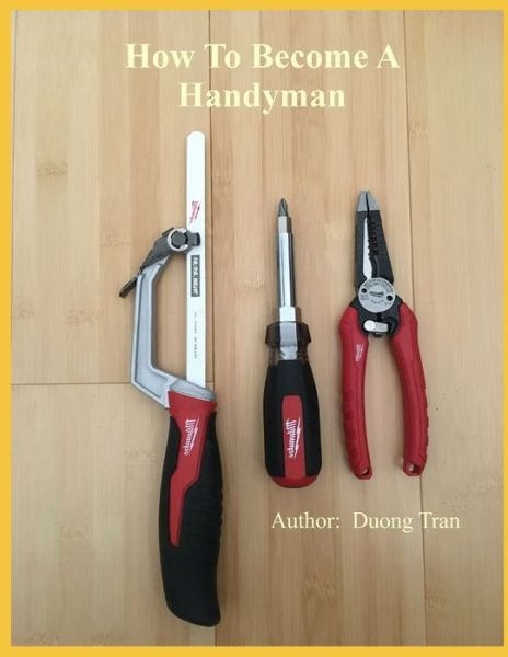 Cover for Duong Tran · How To Become A Handyman (Taschenbuch) (2020)