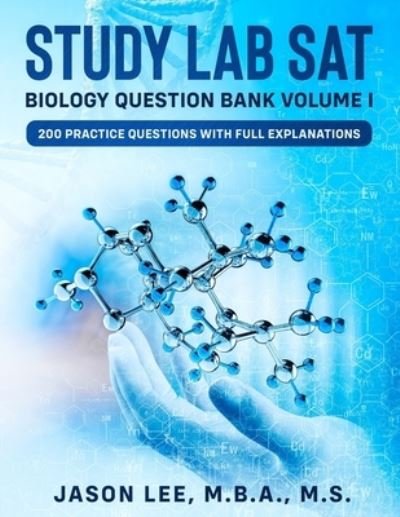 Cover for Jason Lee · STUDY LAB SAT Biology Question Bank (Paperback Bog) (2020)