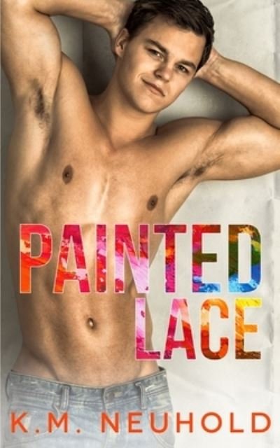 Cover for K M Neuhold · Painted Lace (Paperback Book) (2020)