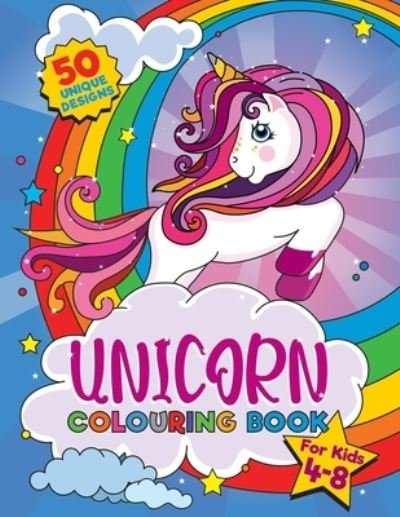 Cover for Under The Cover Press · Unicorn Colouring Book: For kids ages 4-8, 50 adorable designs for boys and girls (Paperback Bog) (2020)