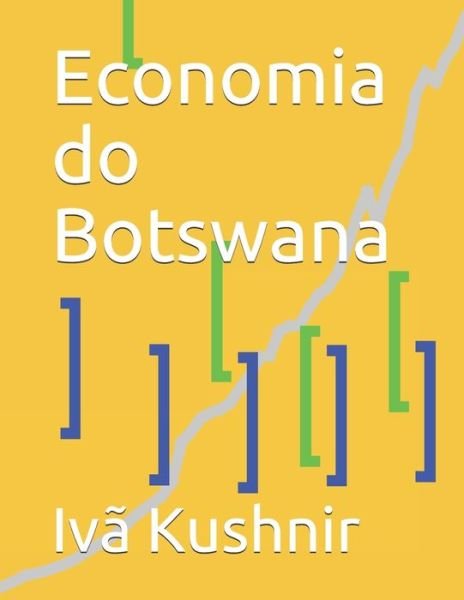 Cover for IVa Kushnir · Economia do Botswana (Paperback Book) (2021)
