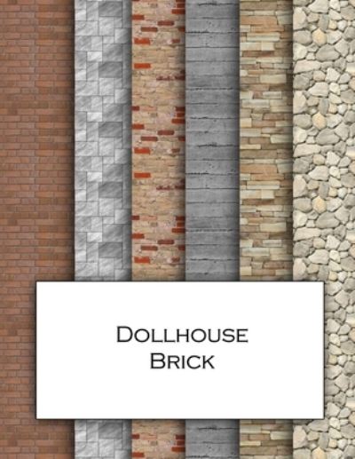 Cover for Anachronistic · Dollhouse Brick (Paperback Book) (2021)