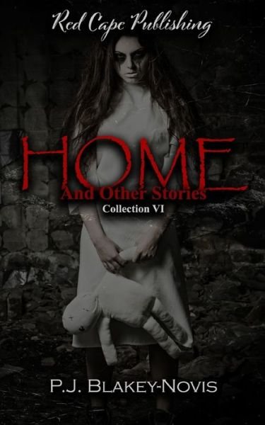 Cover for P J Blakey-Novis · Home &amp; Other Stories: Collection VI (Paperback Book) (2021)