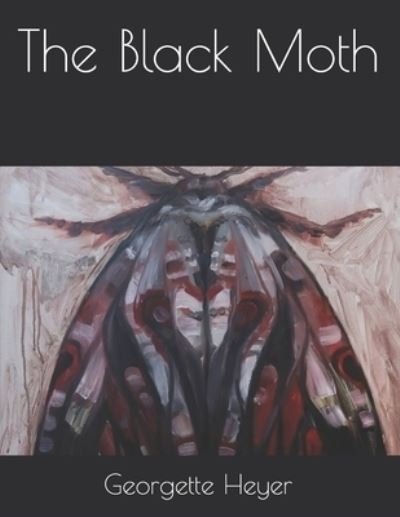 Cover for Georgette Heyer · The Black Moth (Pocketbok) (2021)