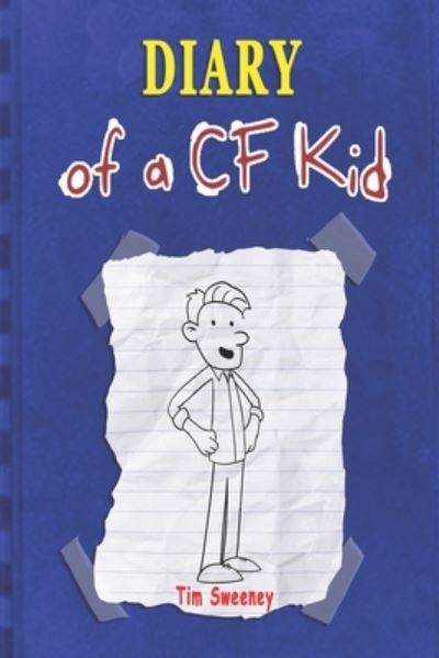 Cover for Tim Sweeney · Diary of a CF Kid (Paperback Book) (2021)