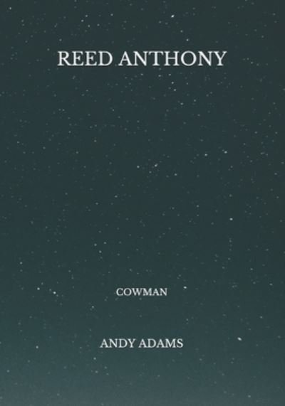 Cover for Andy Adams · Reed Anthony (Paperback Book) (2021)
