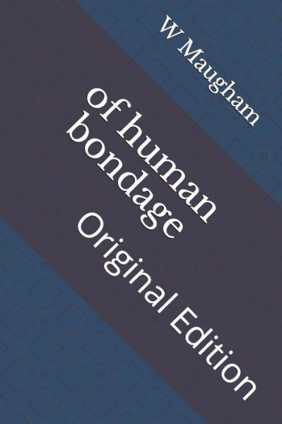 Cover for W Somerset Maugham · Of Human Bondage (Paperback Book) (2021)