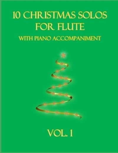 Cover for B C Dockery · 10 Christmas Solos For Flute with Piano Accompaniment (Paperback Bog) (2021)