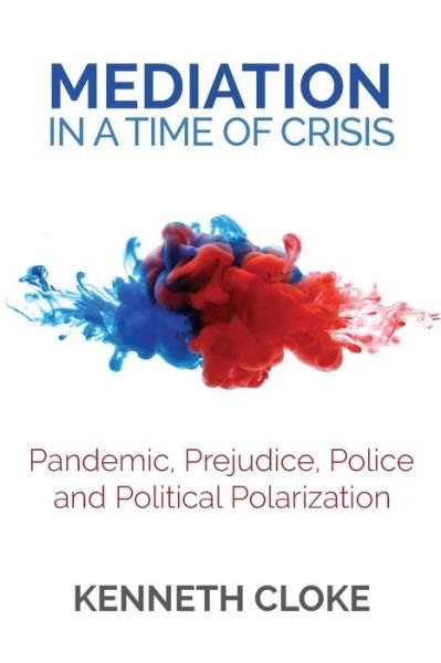 Cover for Kenneth Cloke · Mediation in a Time of Crisis (Pocketbok) (2021)