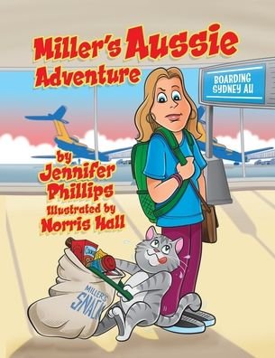 Cover for Jennifer Phillips · Miller's Aussie Adventure (Paperback Book) (2022)